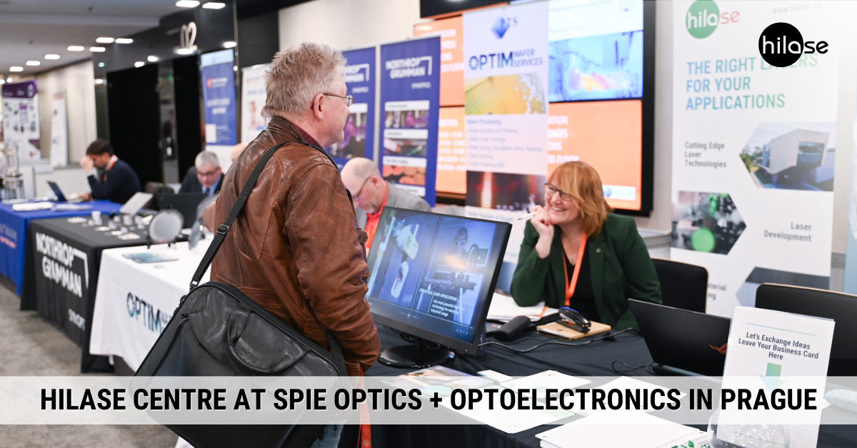 Centrum HiLASE na SPIE Optics + Optoelectronics v Praze