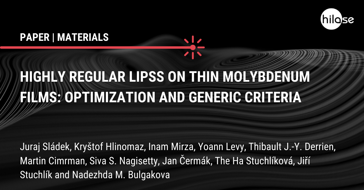 Highly Regular LIPSS on Thin Molybdenum Films Optimization and Generic Criteria