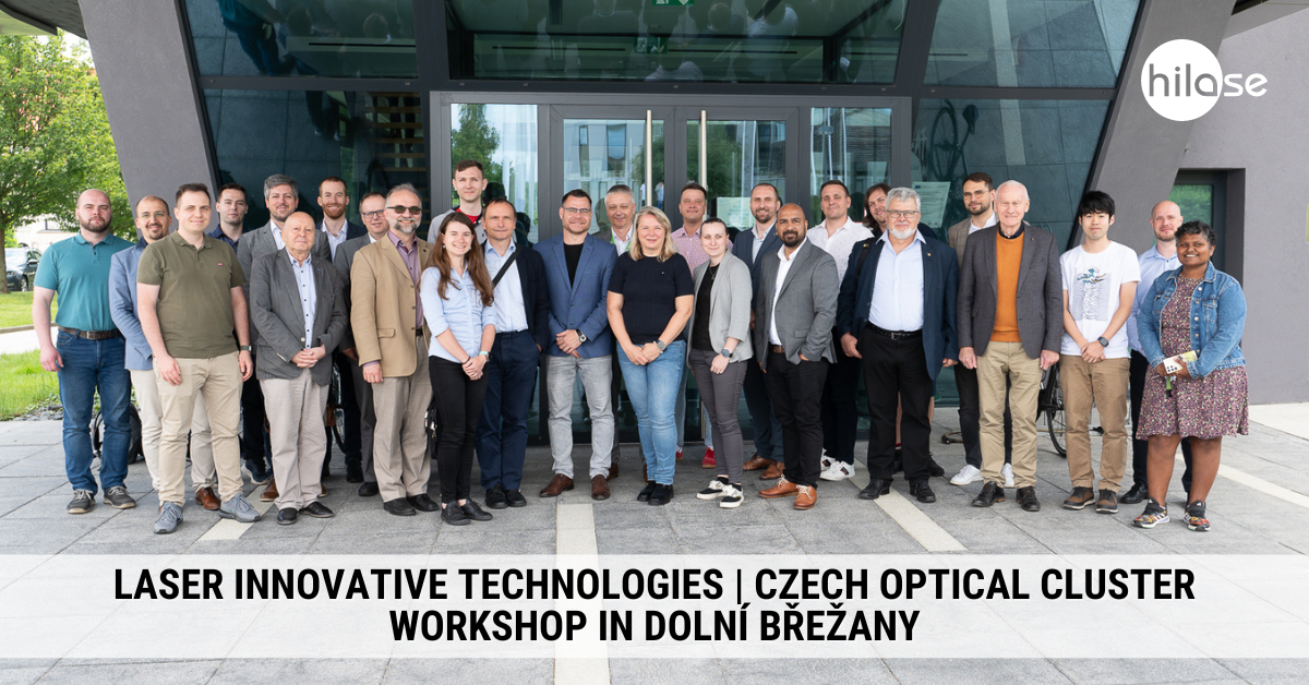 Laser Innovative Technologies Czech Optical Cluster workshop in Dolní Břežany