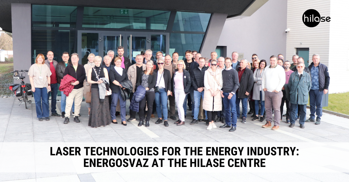 Laserové technologie pro energetický průmysl Energosvaz v Centru HiLASE (1)