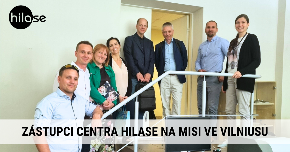 Representatives of the HiLASE Centre on a collaboration mission in Vilnius