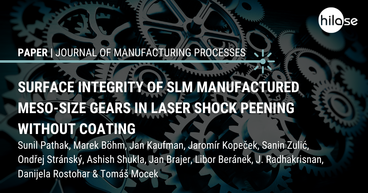 Surface integrity of SLM manufactured meso-size gears in laser shock peening without coating