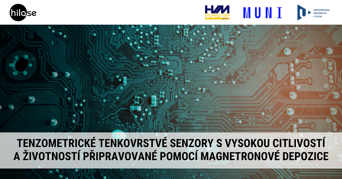 Tenzometrické tenkovrstvé senzory s vysokou citlivostí a životností připravované pomocí magnetronové depozice