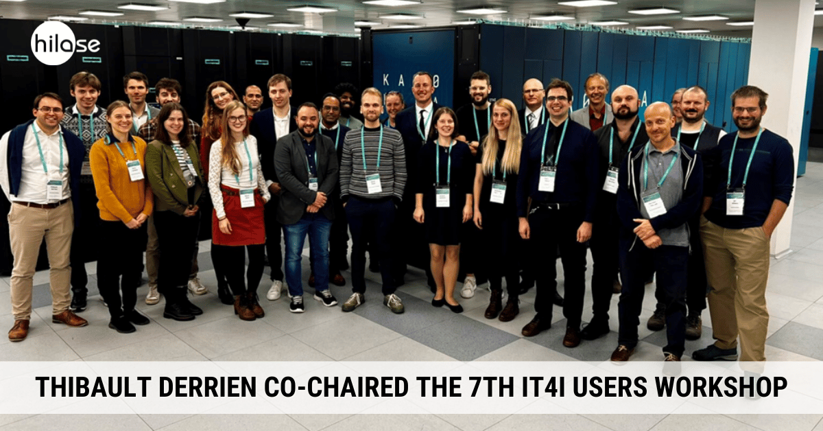 Thibault Derrien co-chaired the 7th IT4I users workshop – HiLASE